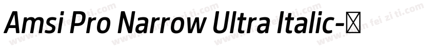 Amsi Pro Narrow Ultra Italic字体转换